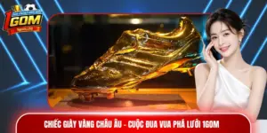 Chiếc giày vàng châu Âu