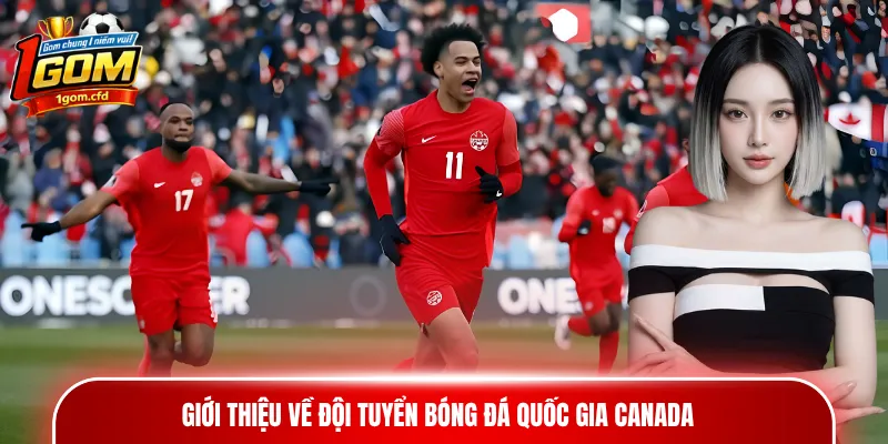 Giới thiệu về đội tuyển bóng đá quốc gia Canada