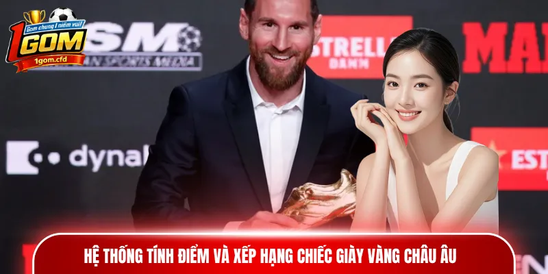Hệ thống tính điểm và xếp hạng Chiếc giày vàng châu Âu