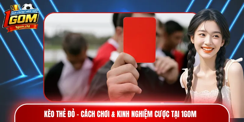 Kèo thẻ đỏ