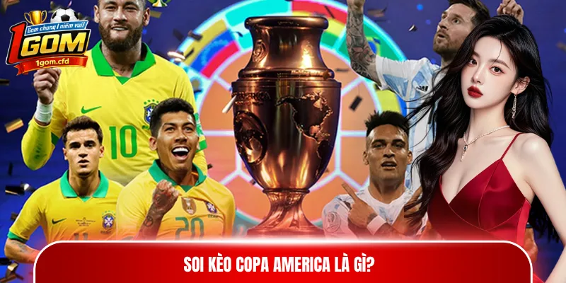 Soi kèo Copa America là gì?