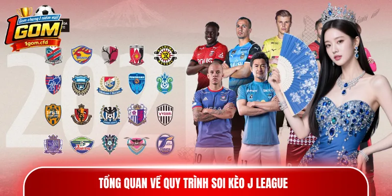 Tổng quan về quy trình soi kèo J League